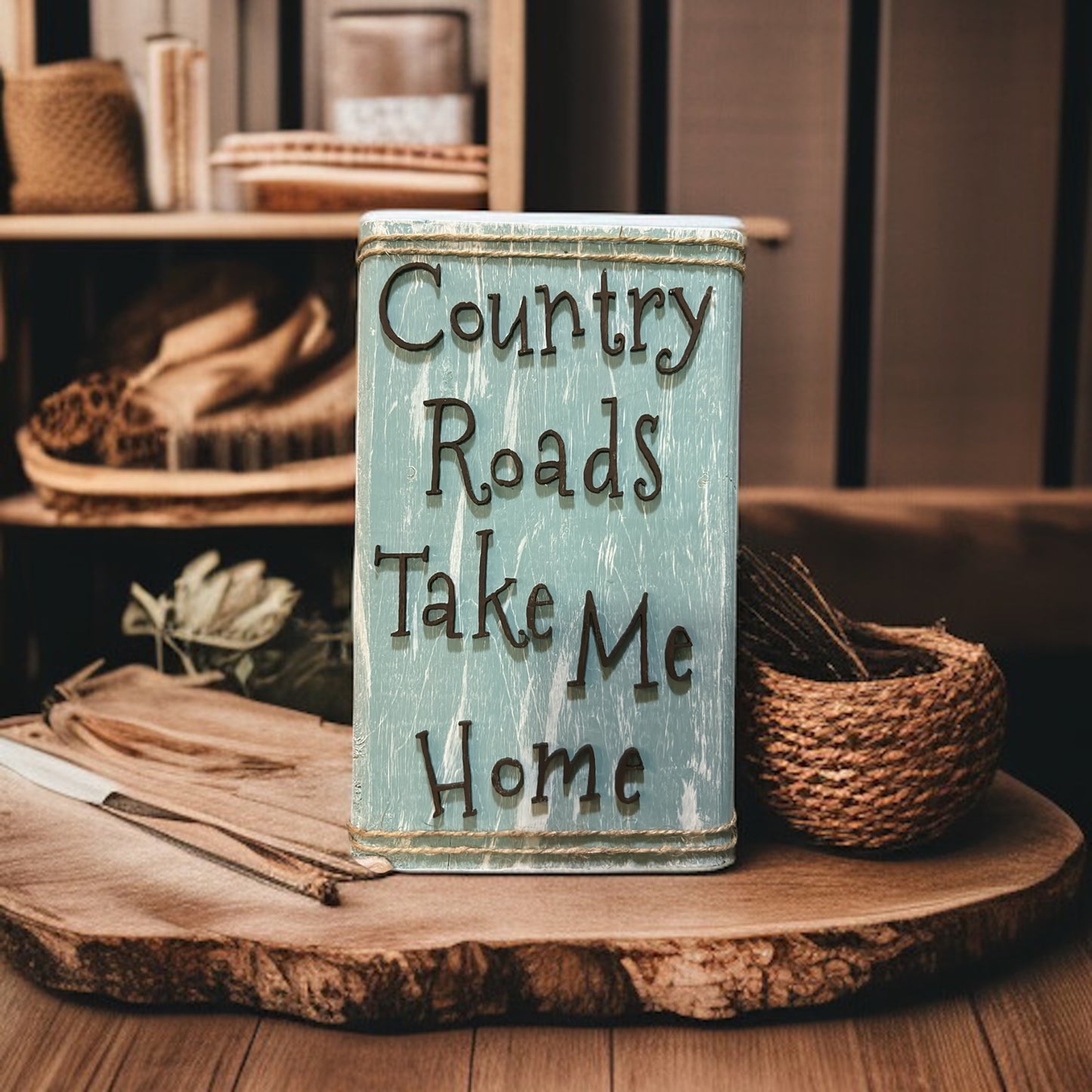 “Country Roads Take Me Home” – Rustic Wood Sign